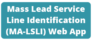 Mass Lead Service Line Identification (MA-LSLI) Web App