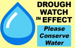 Drought Watch in Effect – Please conserve water!
