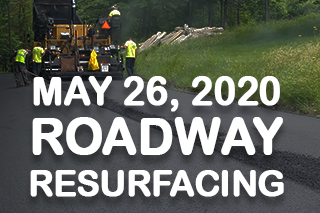 Roadway Resurfacing Operations are Scheduled to Begin on May 26, 2020