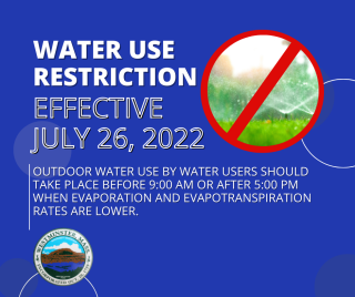 Water Use Restriction Effective July 26, 2022