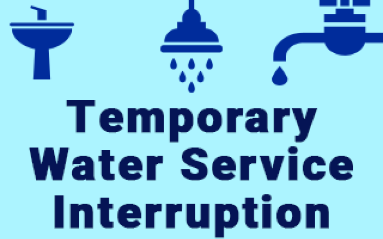 "Temporary Water Service Interruption"
